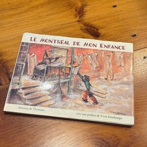 FRENCH LANGUAGE Book "Le Montreal de Mon Enfance" HC Illustrated 1994 Canada
